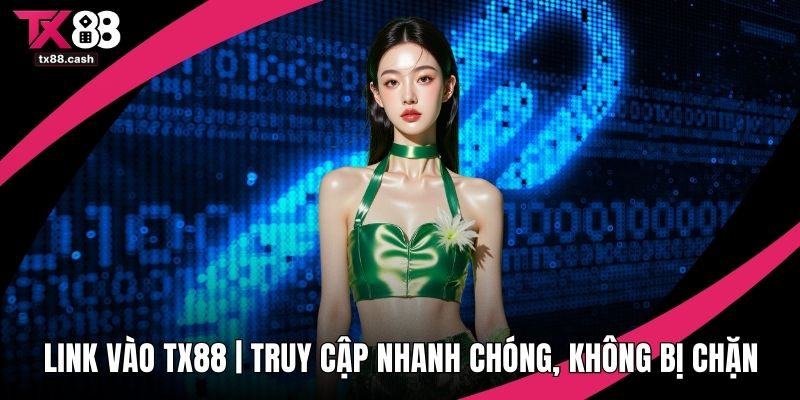 Link vào TX88